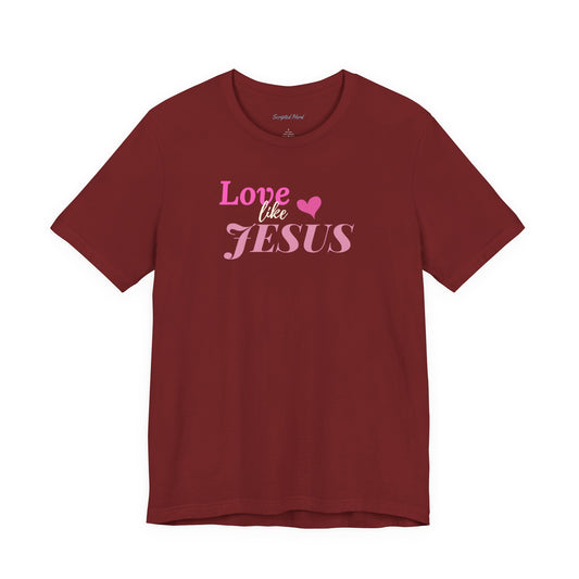 Love Like Jesus Women's Tee