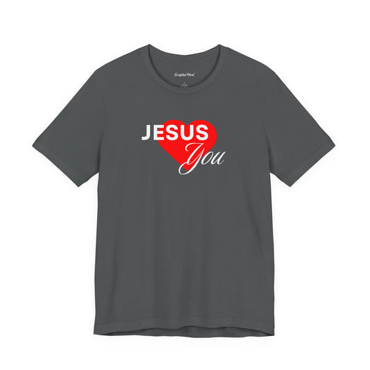 Jesus Loves You Unisex Tee
