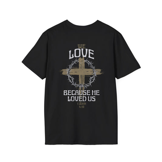 Men's "He love us" Tee | 1 John 4:19