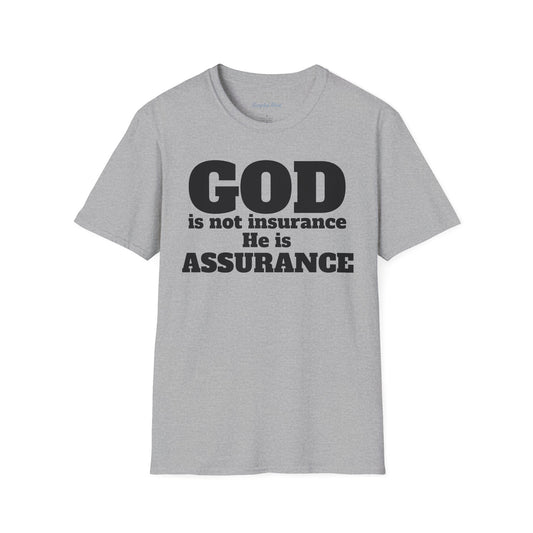 God Is Not Insurance Men's T-shirt