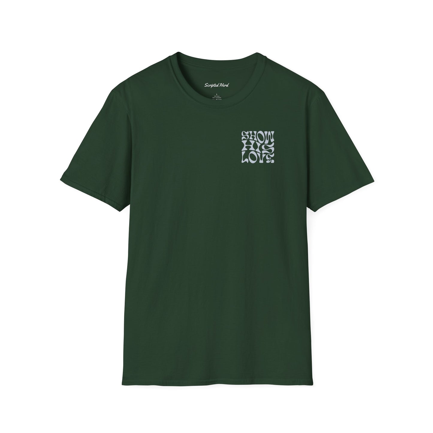 Show His Love Unisex Tee