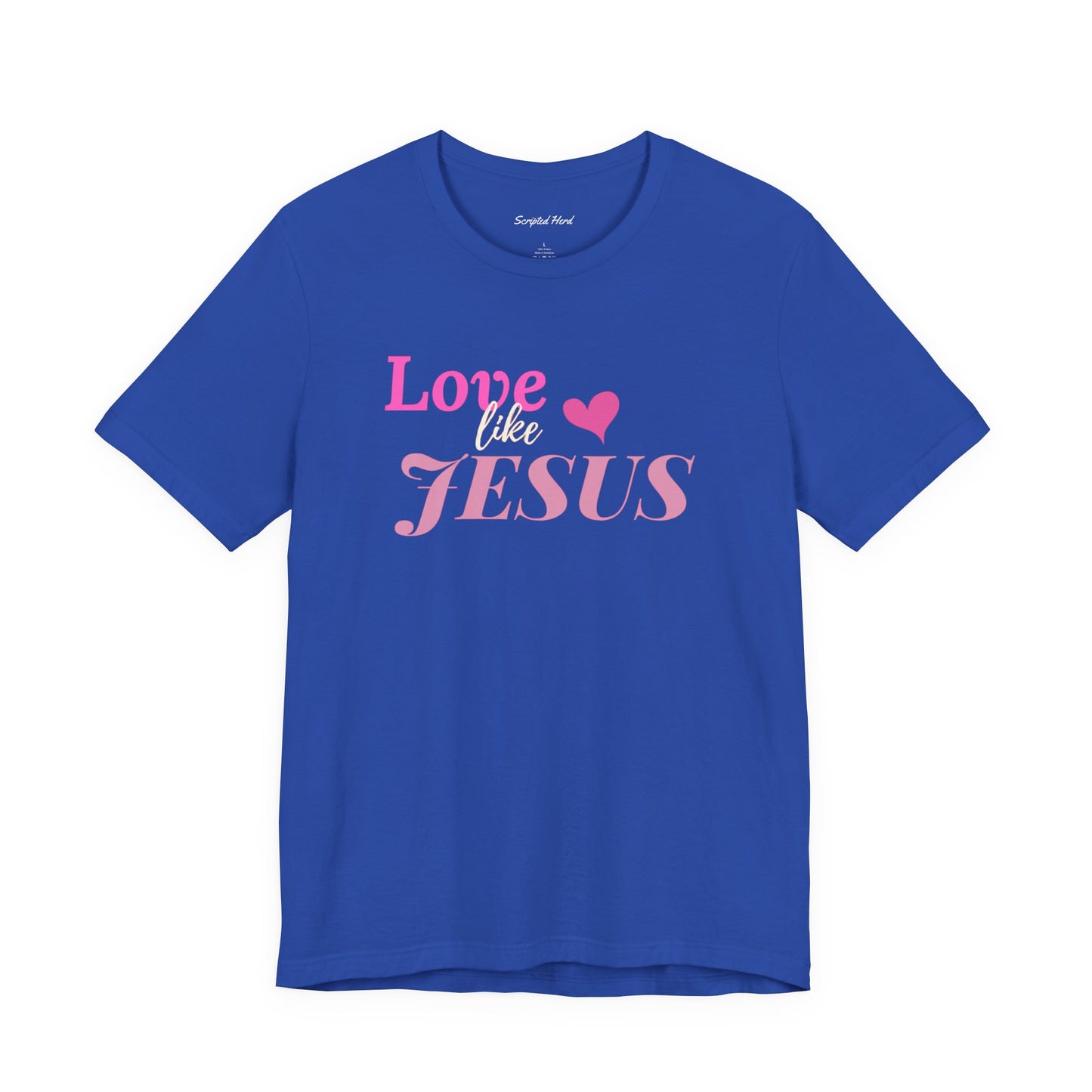 Love Like Jesus Women's Tee