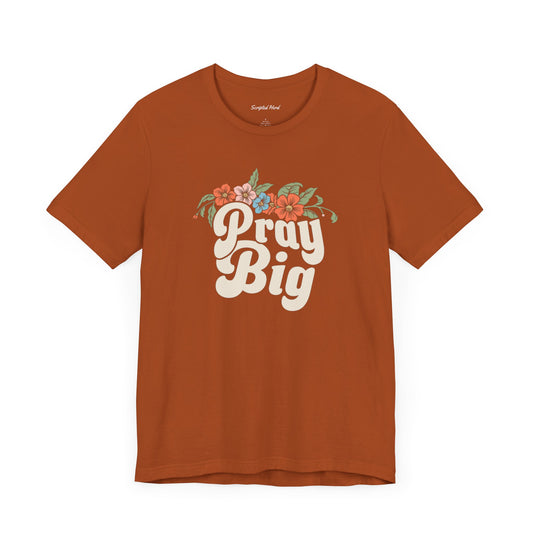 Pray Big Women's Tee