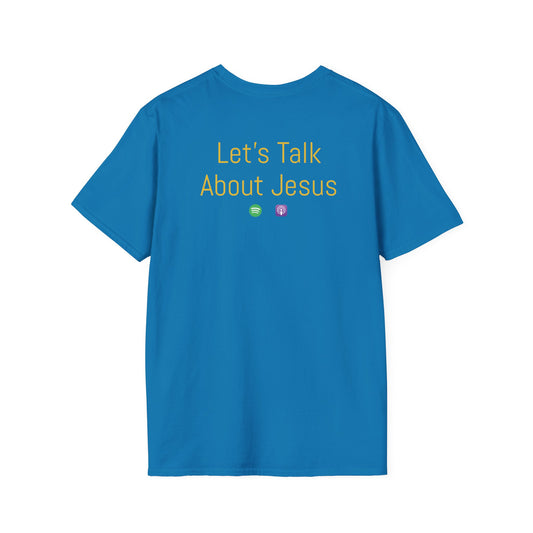 Let's Talk About Jesus | Unisex Tee