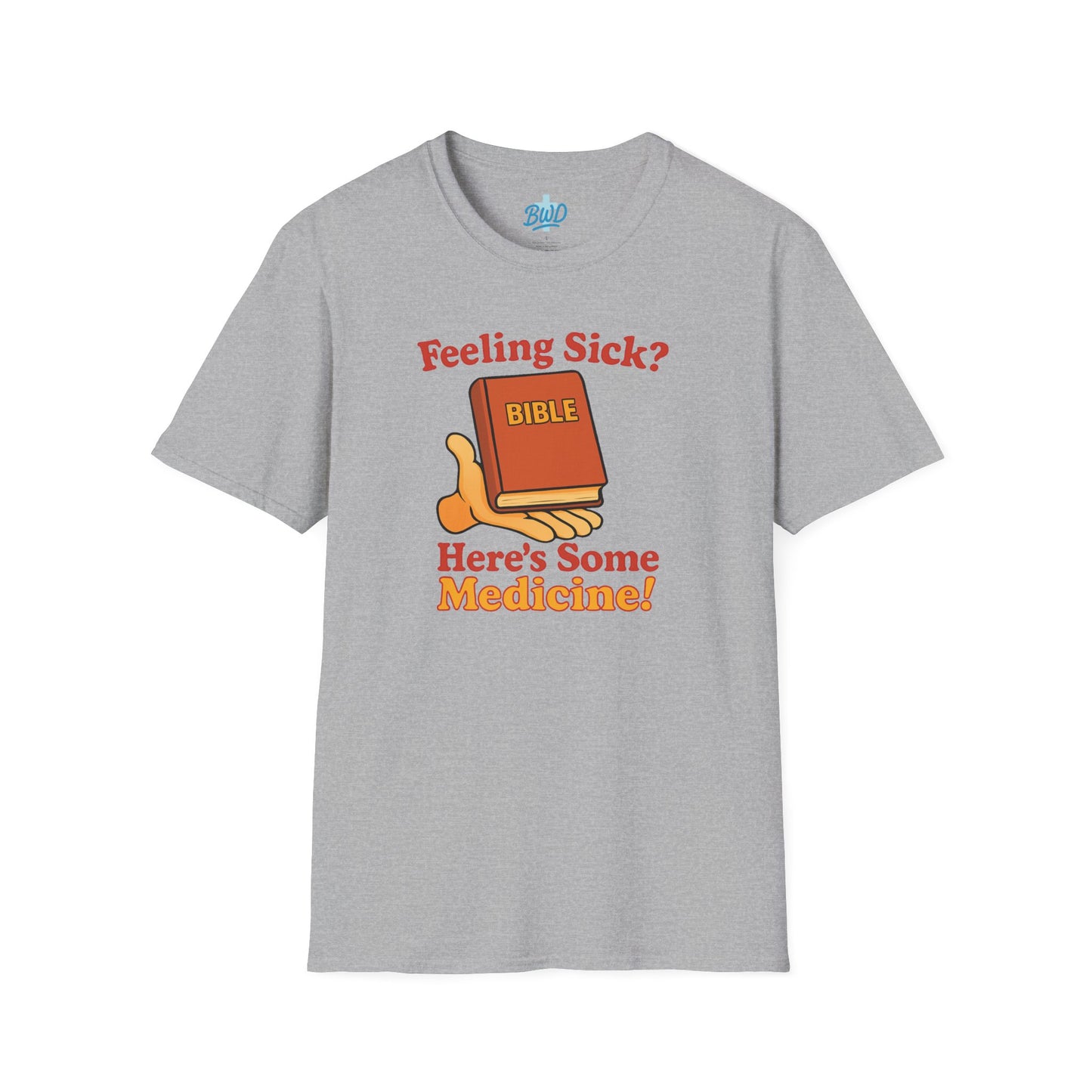 "Here's Some Medicine!" Unisex Tee