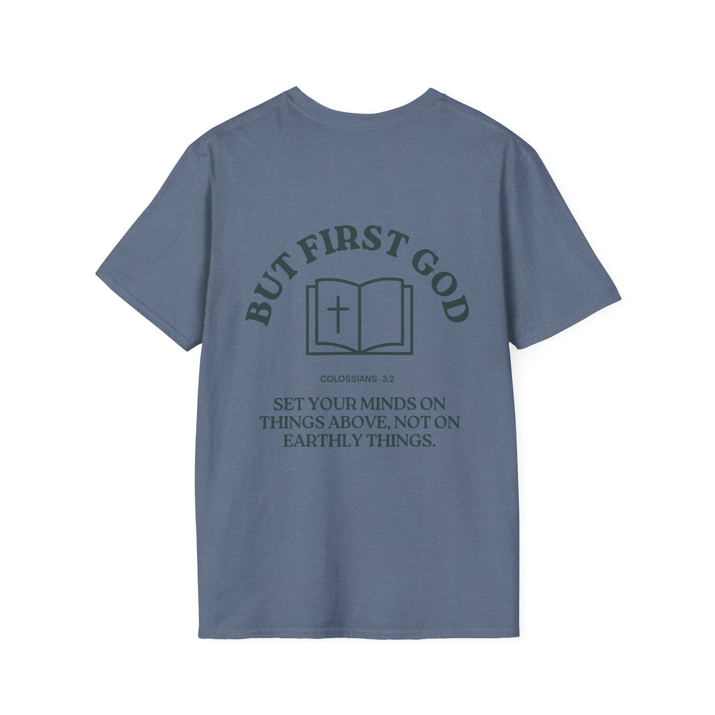"But First God" | Collisions 3:2 Unisex Tee