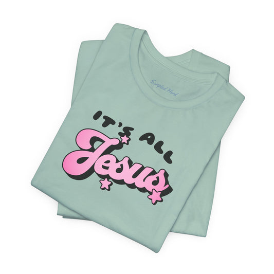 It's All Jesus Women's Tee
