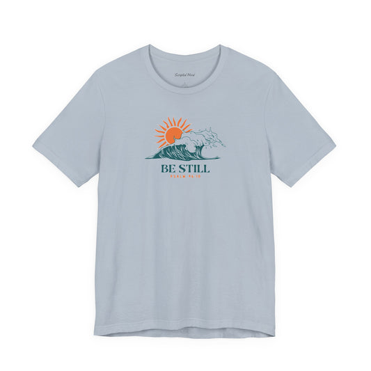 "Be Still" Women's Tee