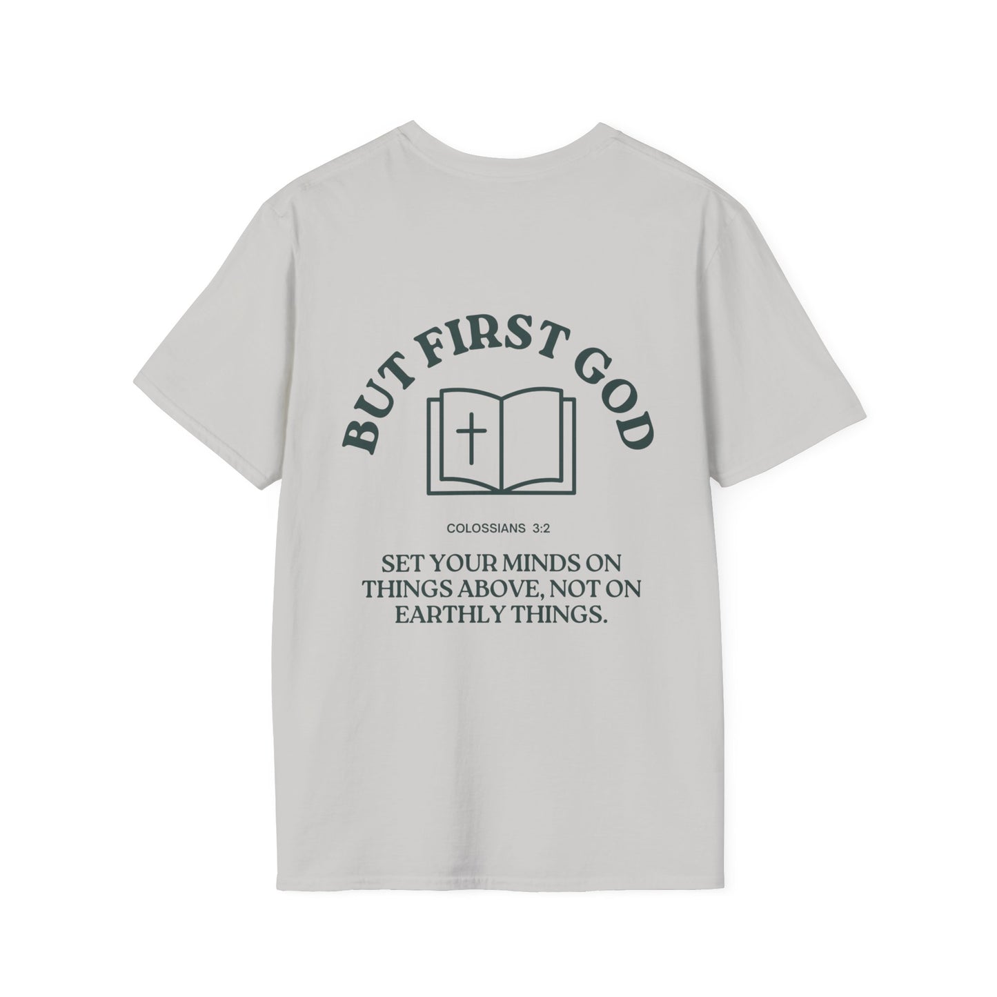 "But First God" | Collisions 3:2 Unisex Tee
