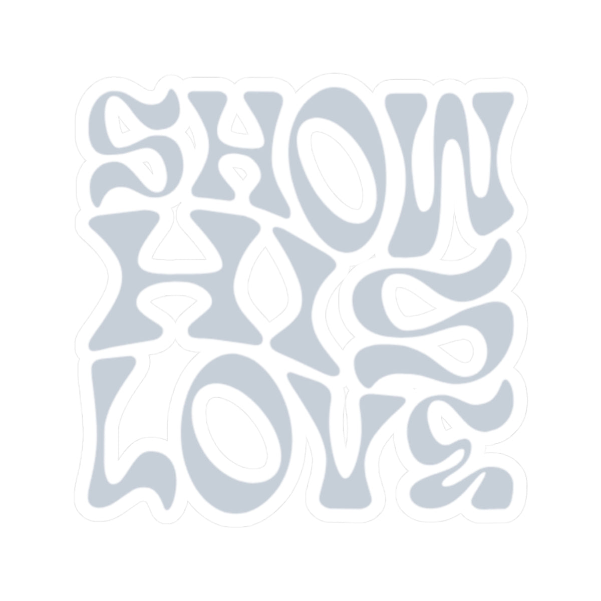 "Show His Love" Sticker