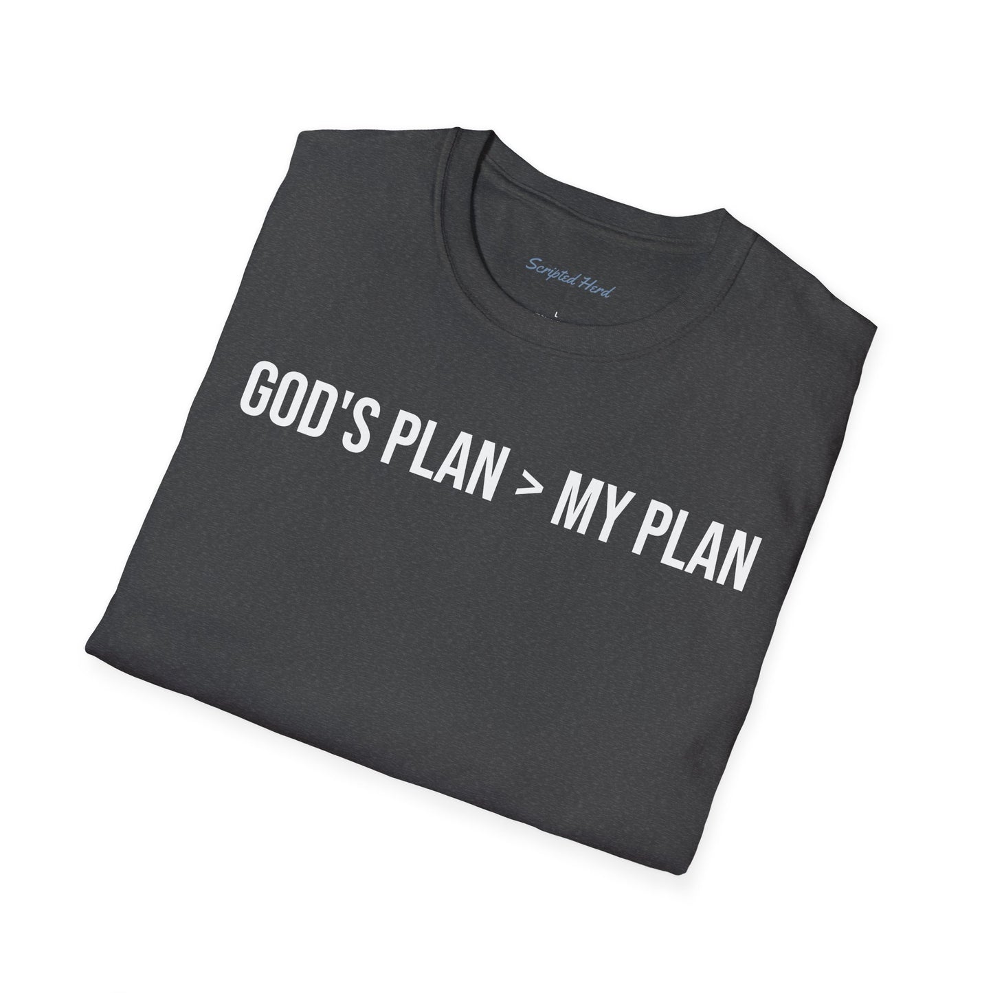 God's Plan > My Plan T-Shirt