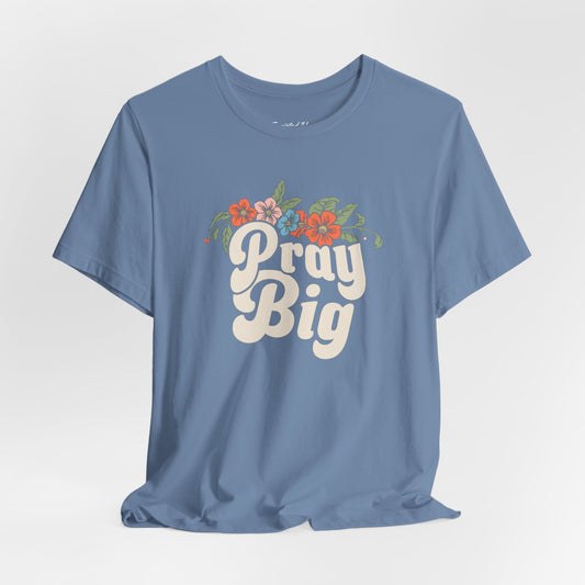 Pray Big Women's Tee