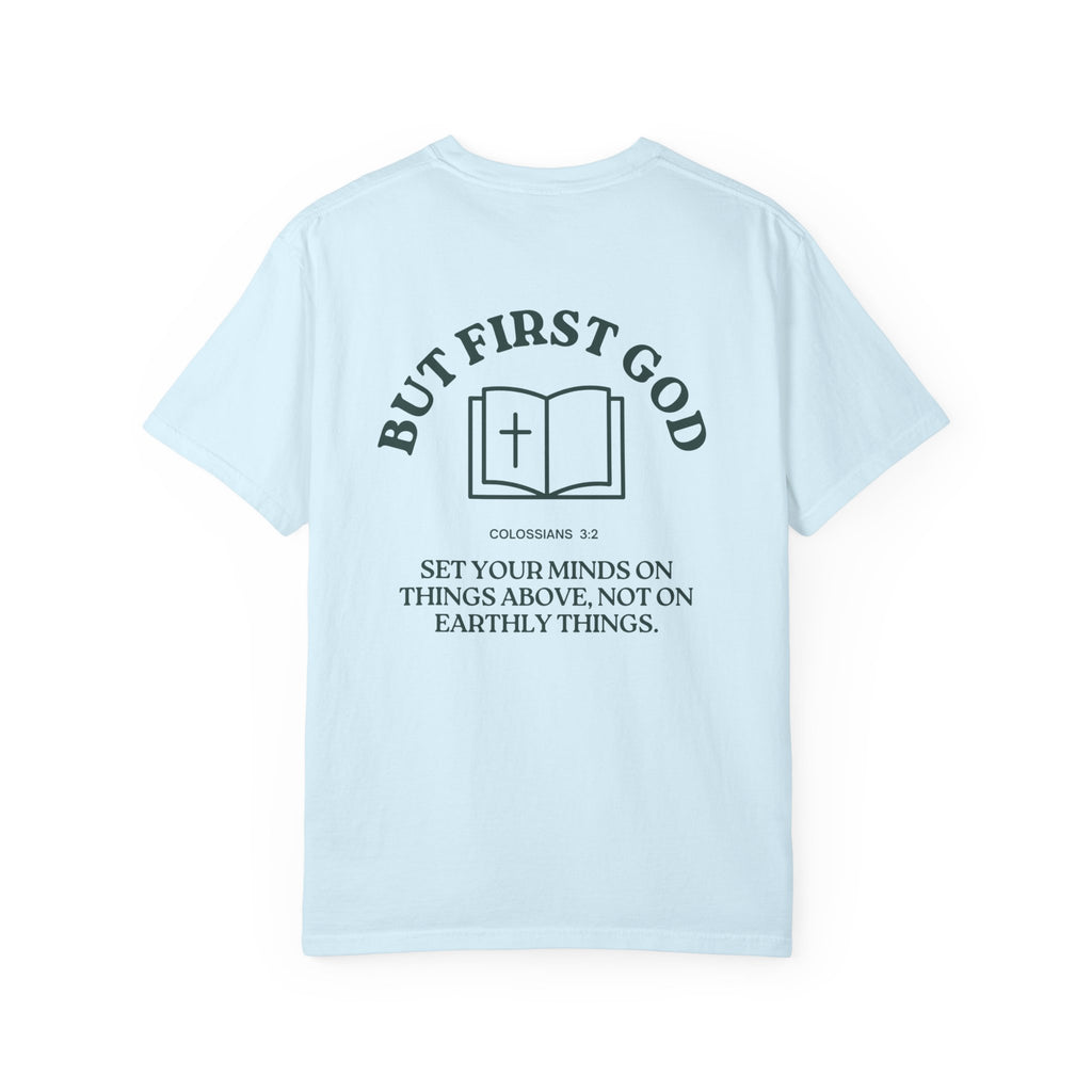 But First God Unisex Tee