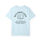 But First God Unisex Tee