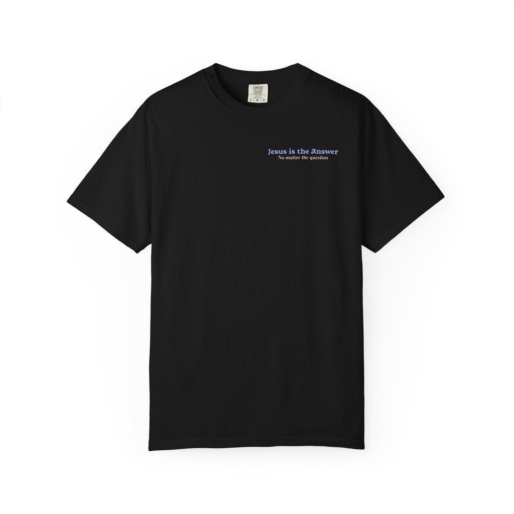 Jesus is the Answer Men's Tee