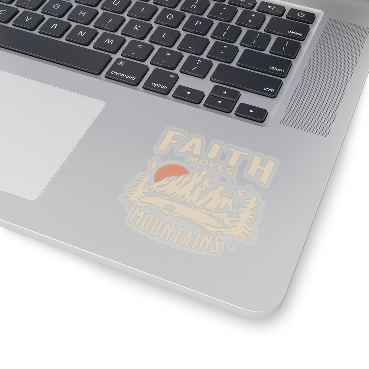 Faith Moves Mountains Sticker
