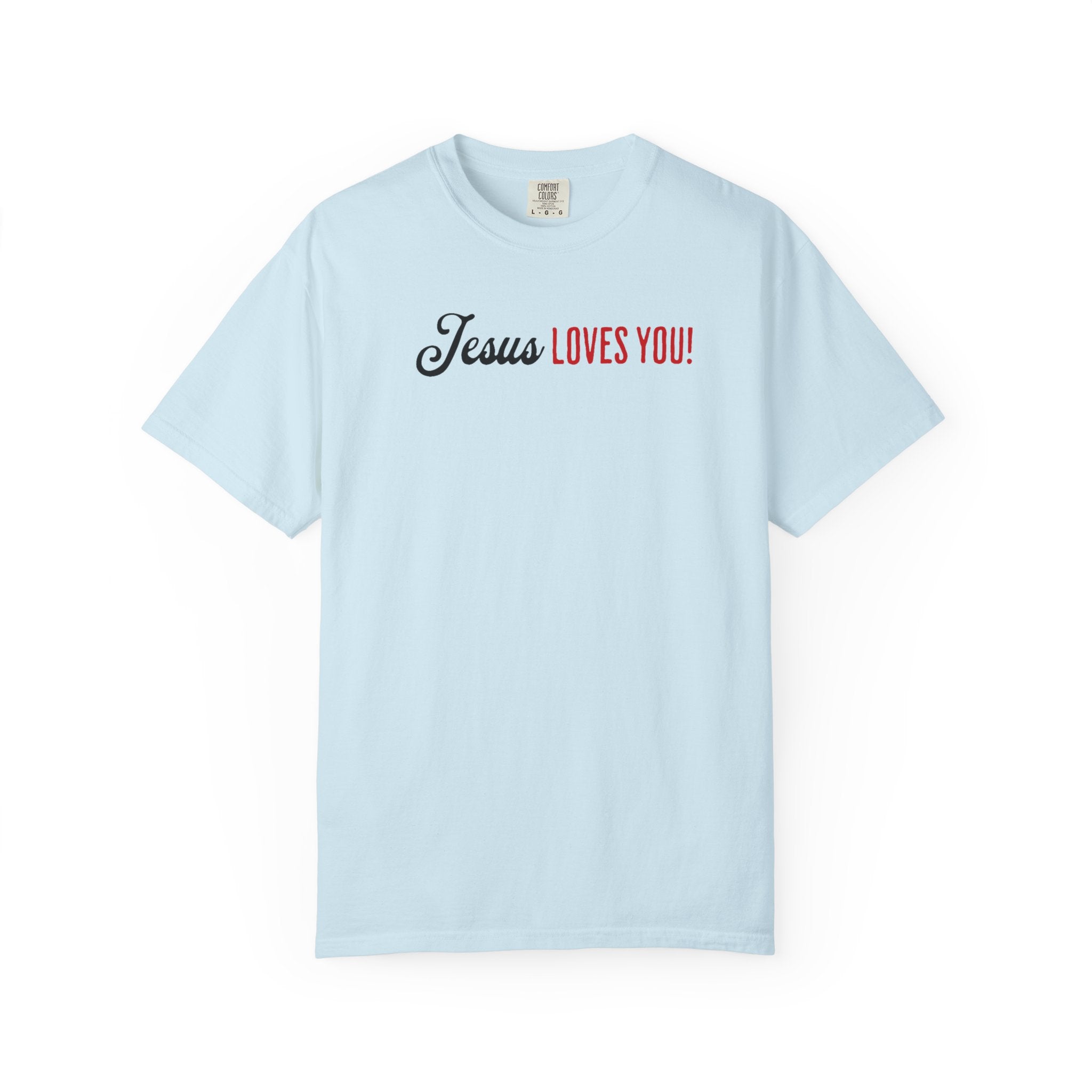 Jesus Really Loves You | Unisex Tee