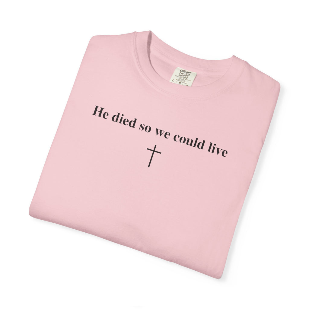 "So We Could Live" Unisex Tee