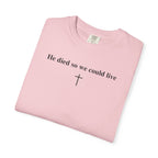 "So We Could Live" Unisex Tee