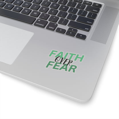 Faith Over Fear Sticker