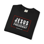 Jesus For President | Unisex Tee