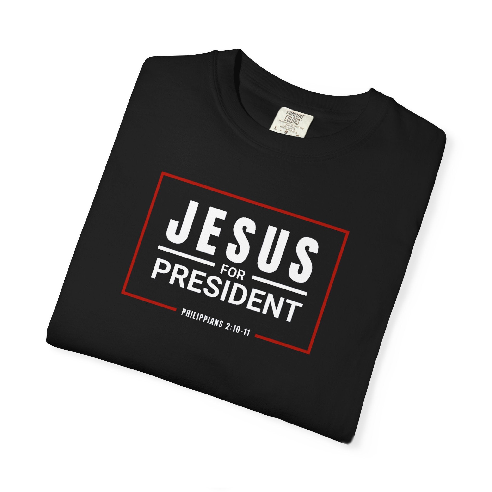 Jesus For President | Unisex Tee
