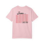 Jesus Really Loves You | Unisex Tee