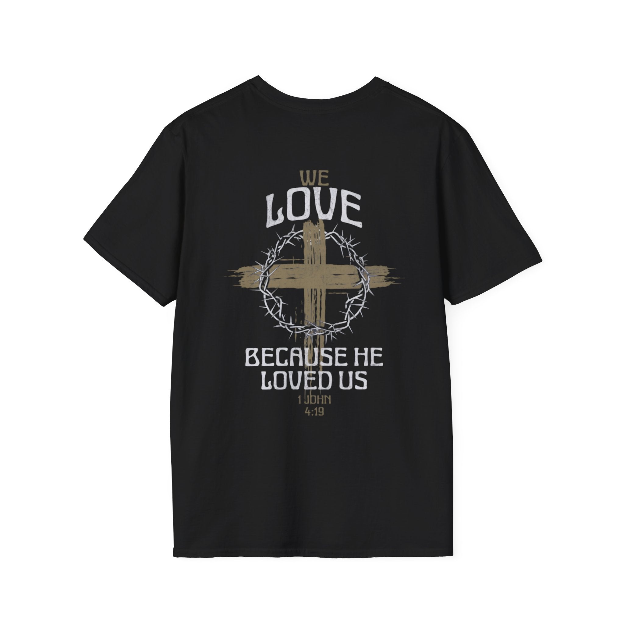 Men's "He love us" Tee | 1 John 4:19
