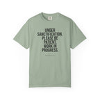 "Under Sanctification, Please Be Patient" | Unisex T-Shirt