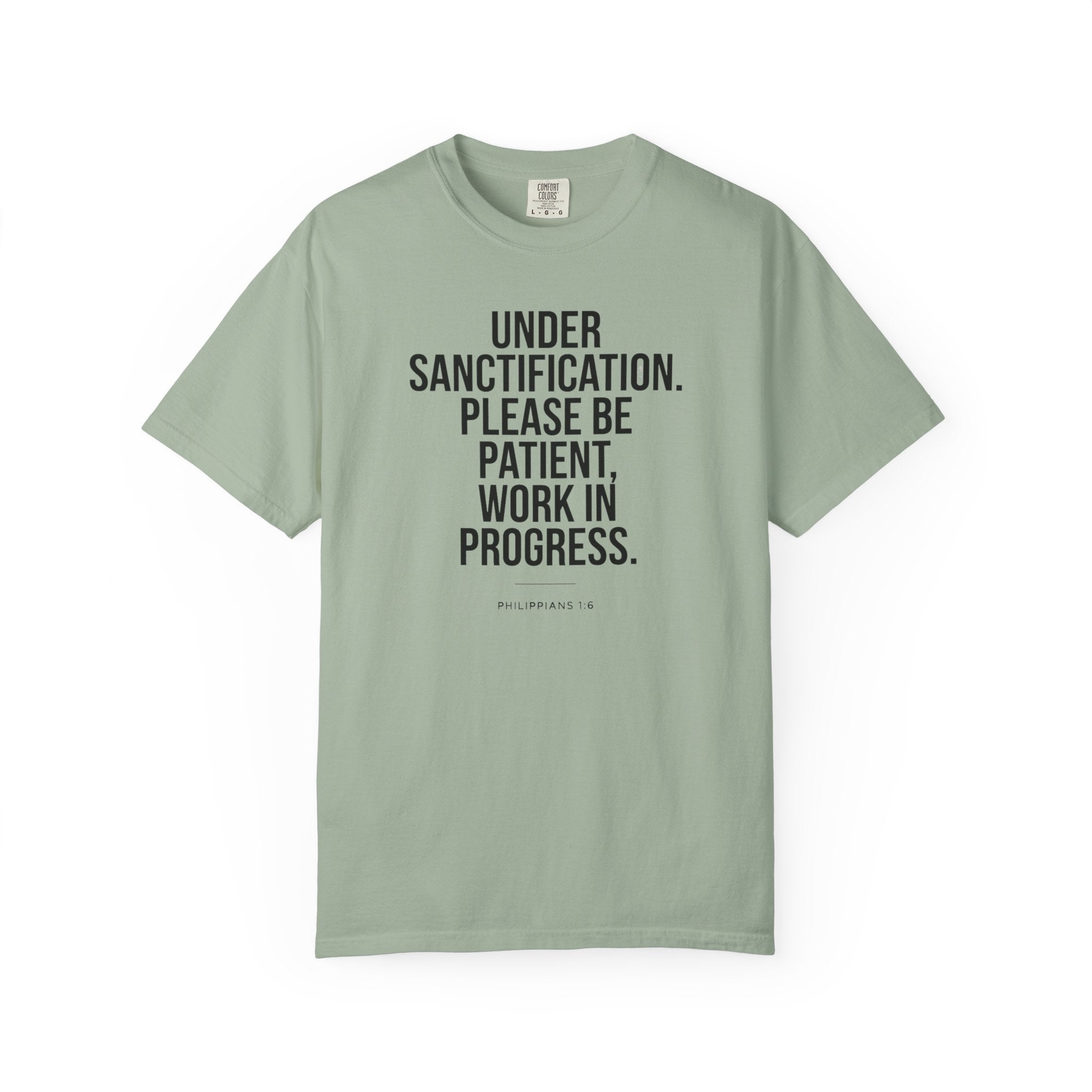 "Under Sanctification, Please Be Patient" | Unisex T-Shirt