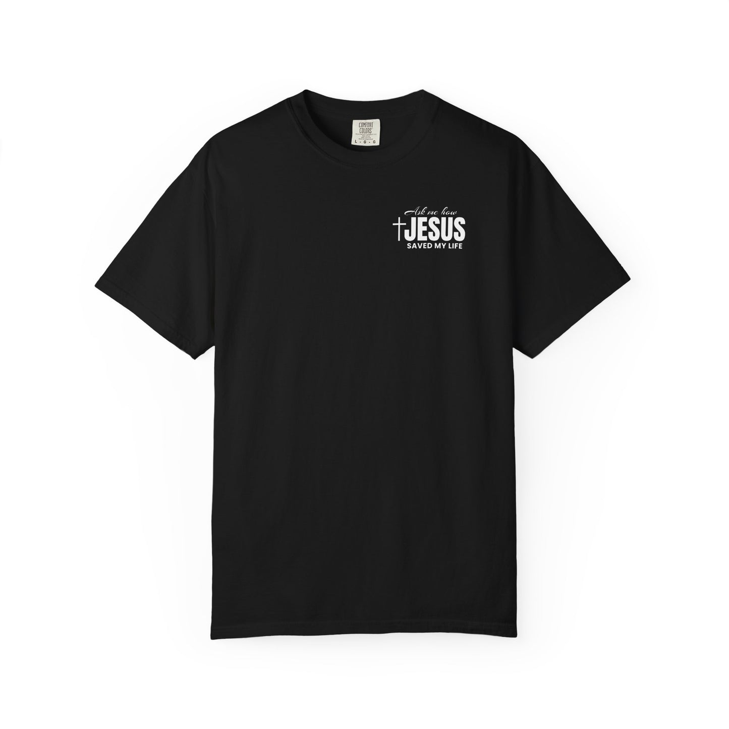 Jesus Saved my Life| Tee