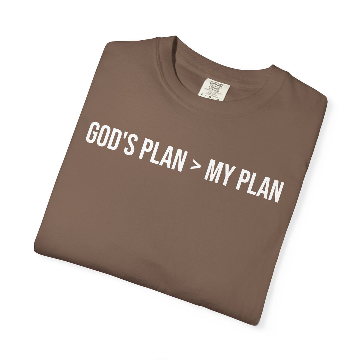 God's Plan > My Plan T-Shirt