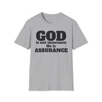 God Is Not Insurance Men's T-shirt