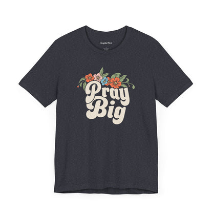 Pray Big Women's Tee