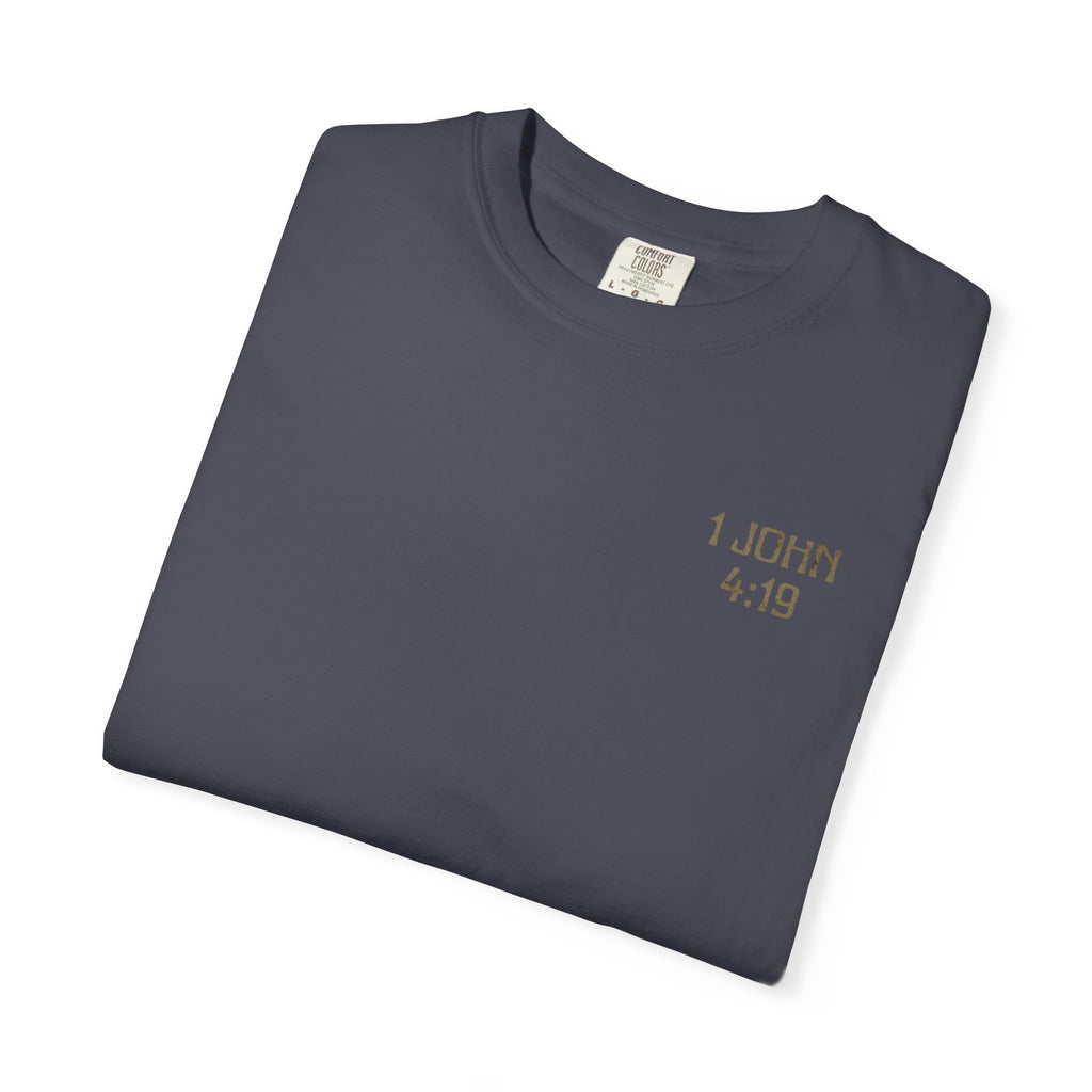 Men's "He love us" Tee | 1 John 4:19