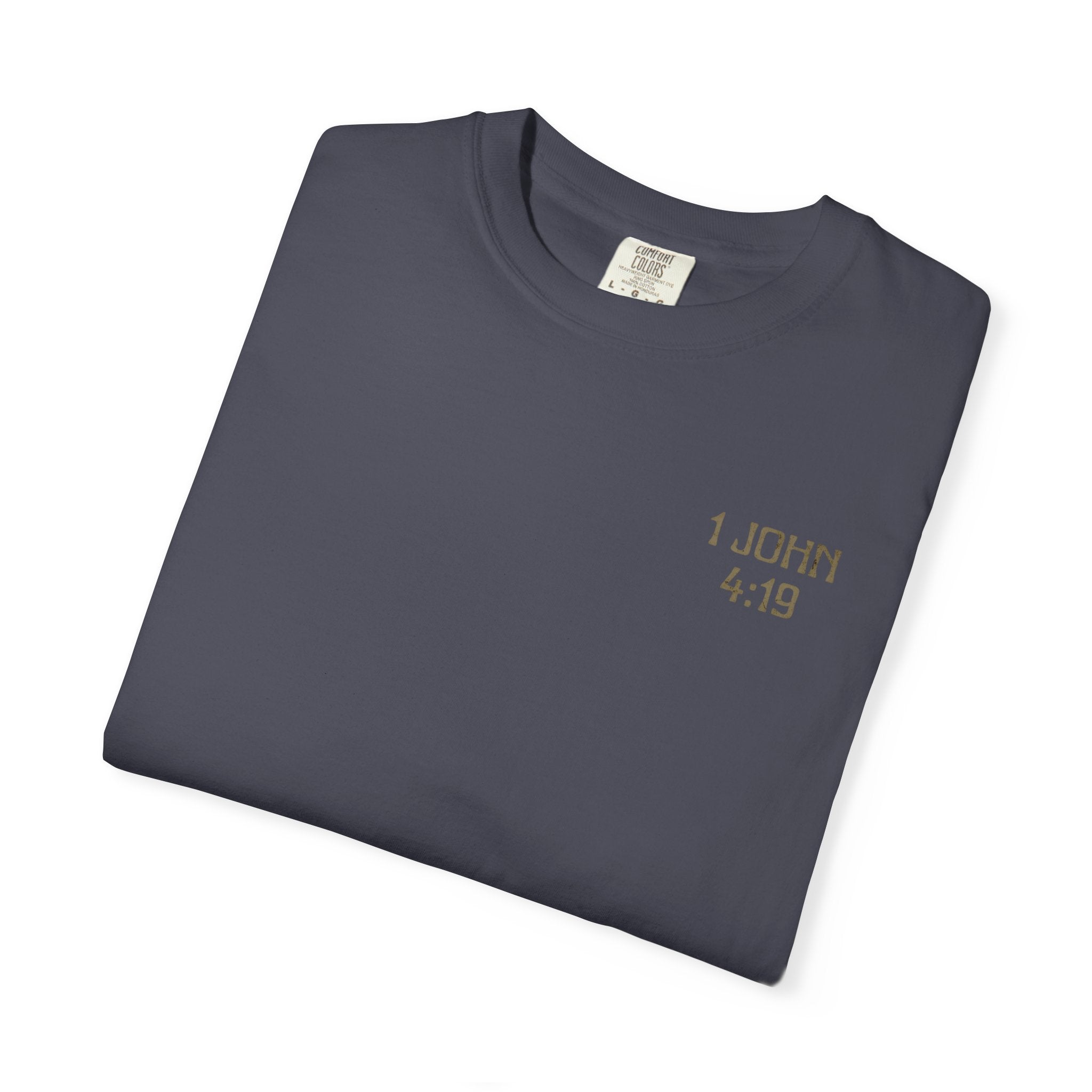 Men's "He love us" Tee | 1 John 4:19