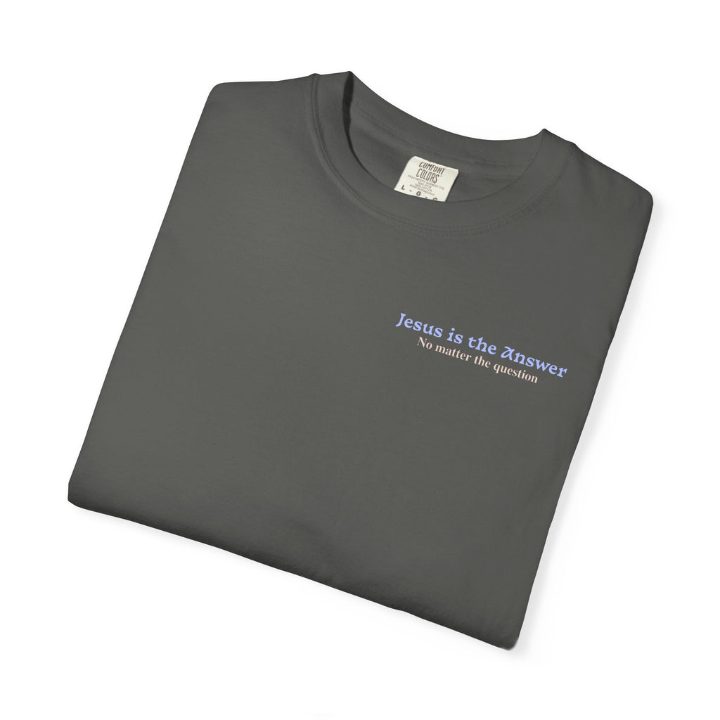 Jesus is the Answer Men's Tee