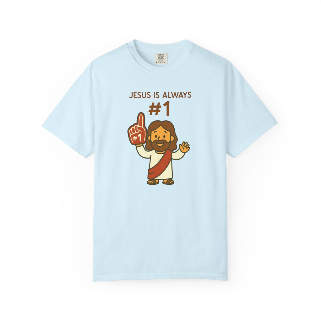 Jesus is Always #1 | Unisex Tee