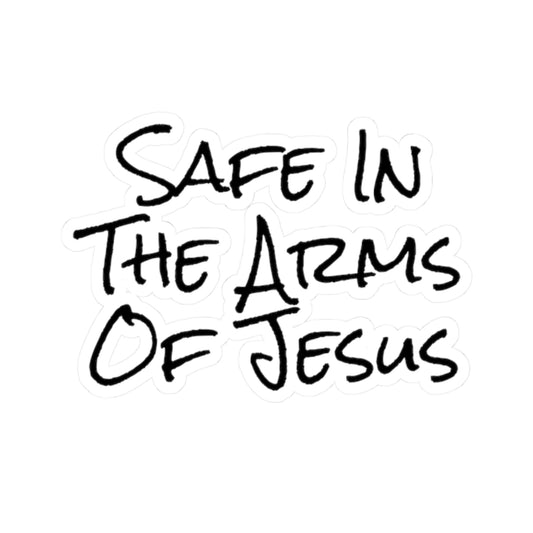 "Safe in the Arms of Jesus" Sticker