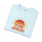 "For Jesus!" Unisex Tee