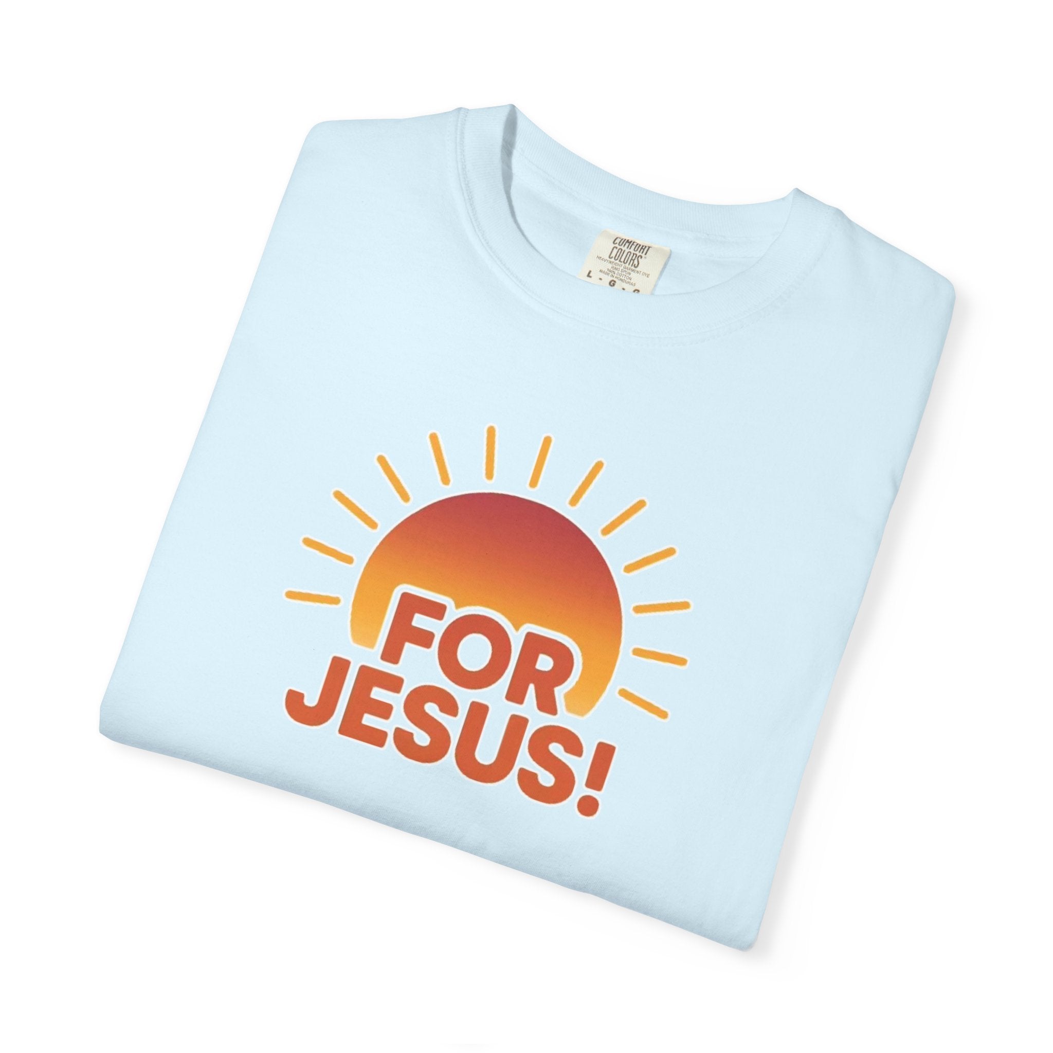 "For Jesus!" Unisex Tee