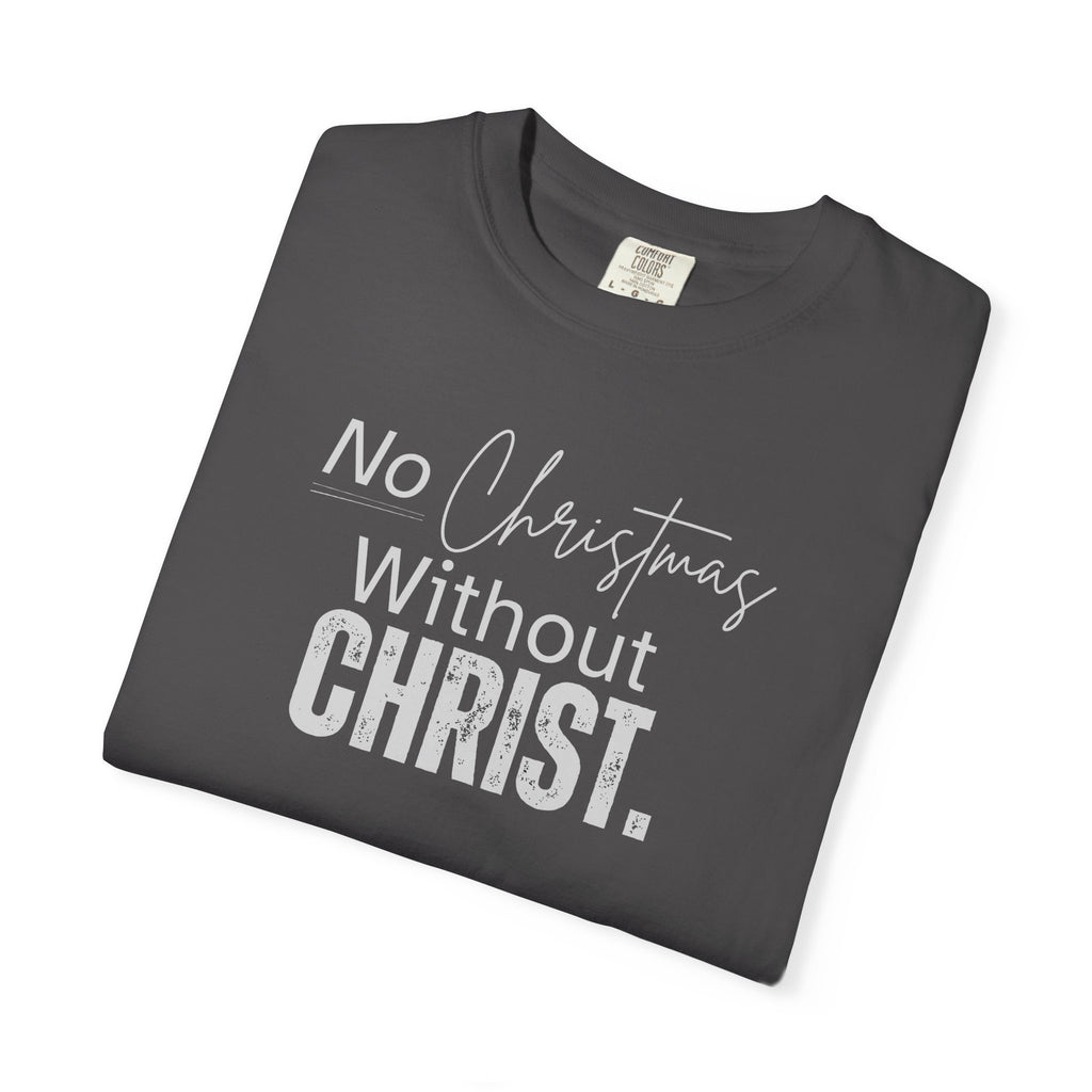 No Christmas Without Christ | Unisex Tee