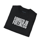 Forged In Fullness | Men's Tee