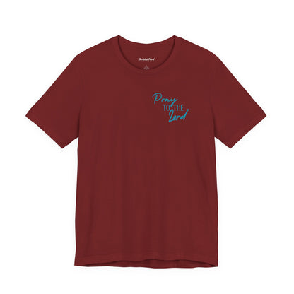 Pray to the Lord | Women's Tee