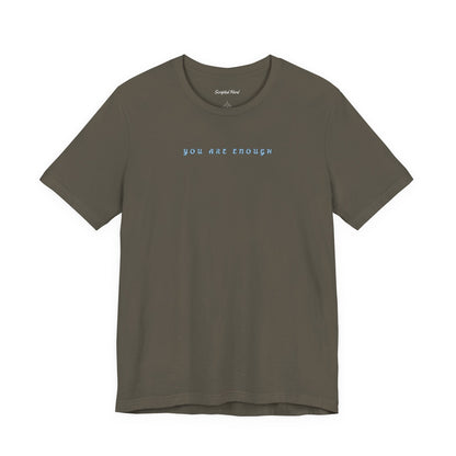"You Are Enough" | Women's Tee