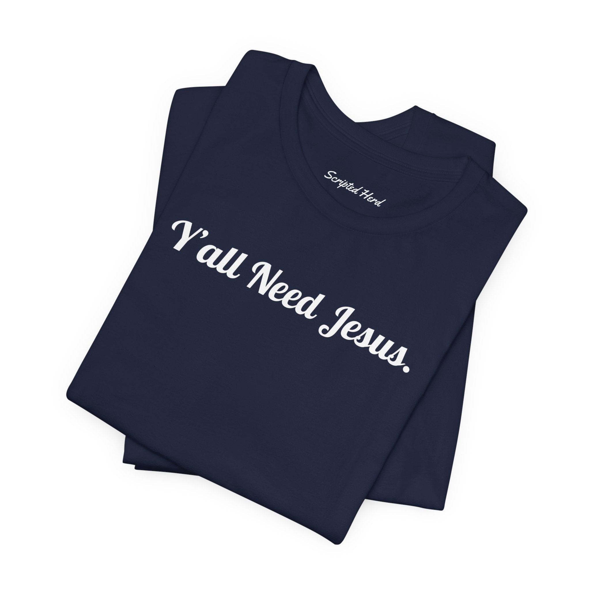 Y'all Need Jesus Women's Tee