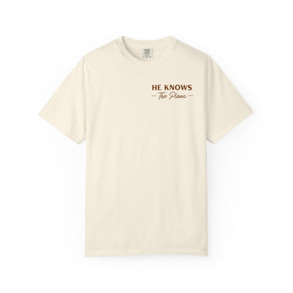 He Knows The Plans | Unisex T-Shirt