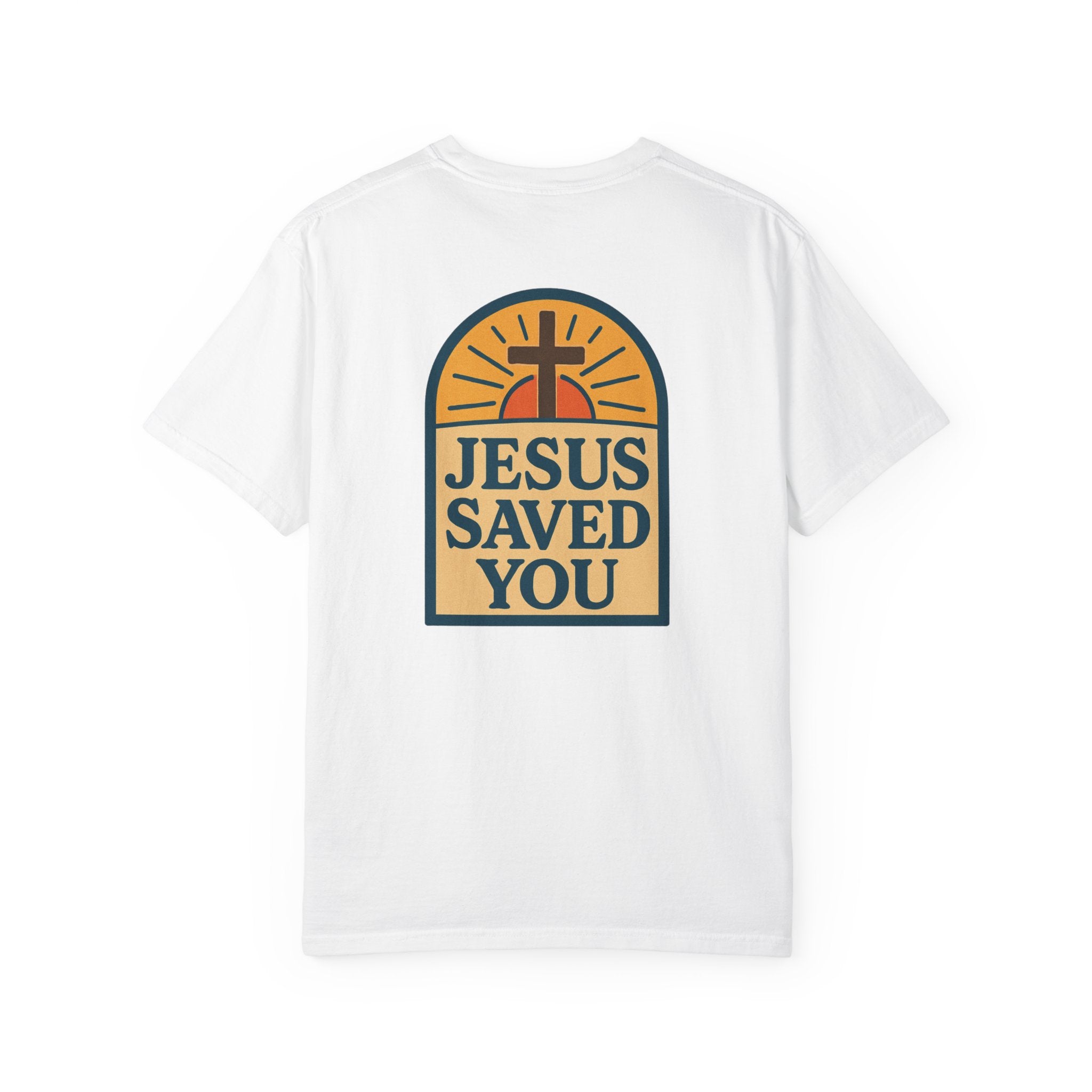 Jesus Saved You | Unisex Tee