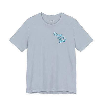 Pray to the Lord | Women's Tee