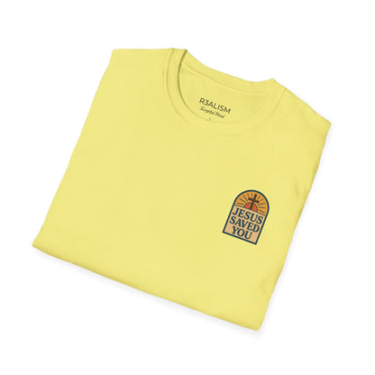 Jesus Saved You | Unisex Tee